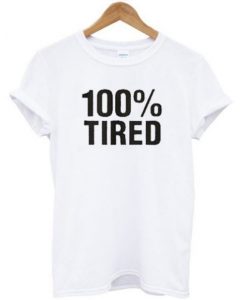 100 % Tired T-shirt ADR