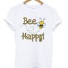 Bee happy t-shirt ZX03