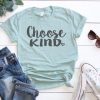 Choose Kind T-Shirt ADR