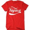 Enjoy Vagina coca cola inspired design t-shirt ZX03