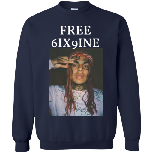 Free 6ix9ine sweatshirt REW