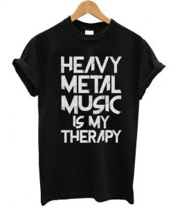 Heavy Metal Music Is My Therapy T-shirt REW