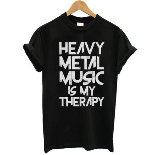 Heavy Metal Music Is My Therapy T-shirt REW