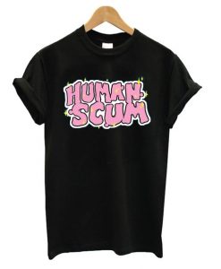 Human Scum T shirt ZX03