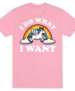 I Do What I Want TSHIRT ZX03