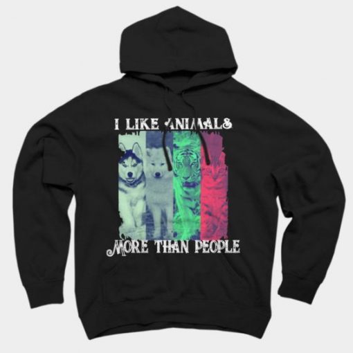 I Like Animals More Than People Hoodie
