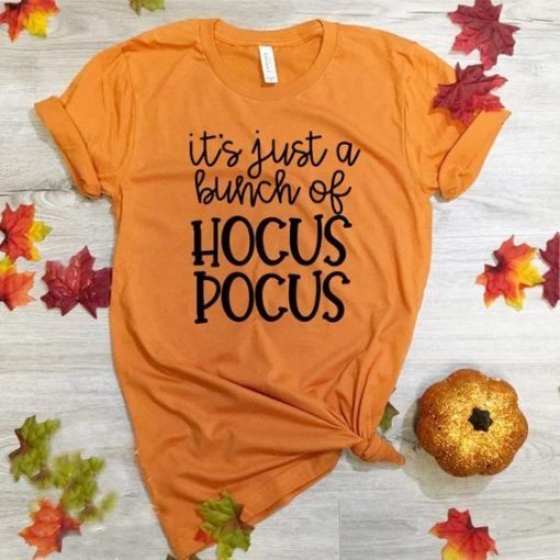 It's Just A Bunch of Hocus Pocus T-Shirt ADR