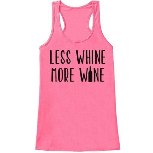 Less Whine More Wine Mother's Day Tank Top REW