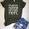 Mom mama mommy mom shirt ZX03