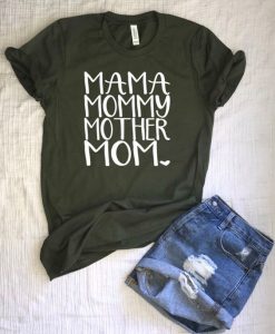 Mom mama mommy mom shirt ZX03