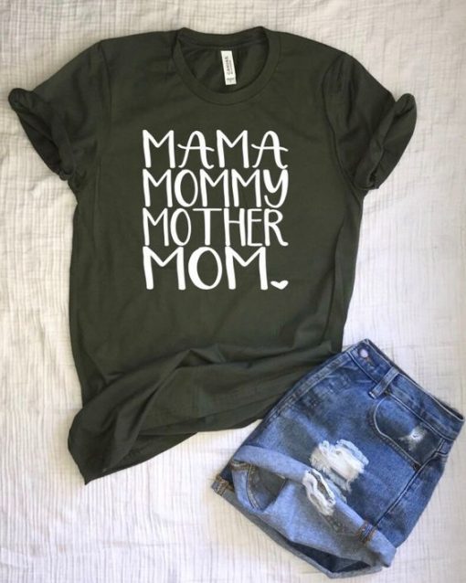 Mom mama mommy mom shirt ZX03