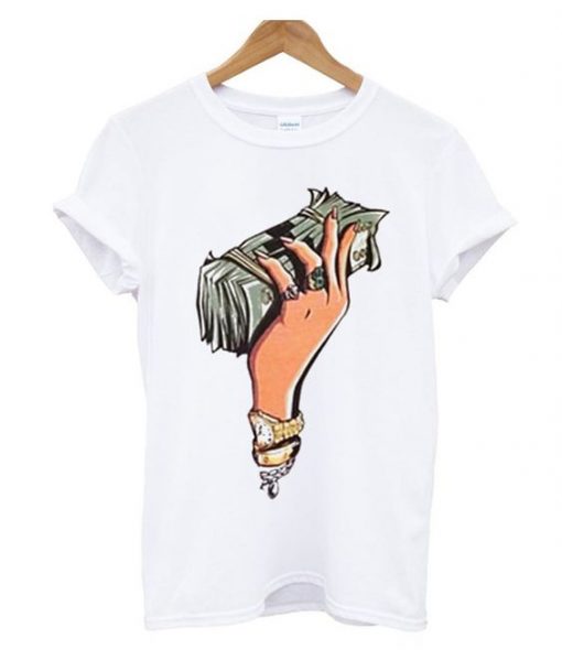 Money in my hand T-Shirt ZX03