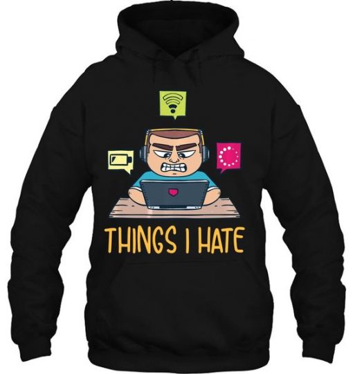 Things I Hate Computer Programmer hoodie ADR