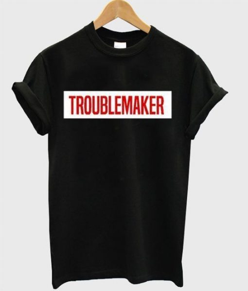 Troublemaker T-shirt REW