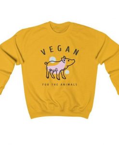 Vegan for the Animals Vegan Sweatshirt REW