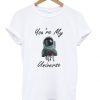 astronaut you're my universe t-shirt ZX03