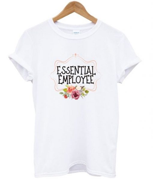 essential employee t-shirt ZX03