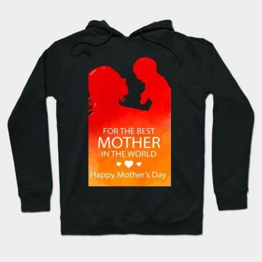 happy mothers day Hoodie ADR