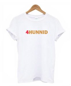 4Hunnid t shirt ADR