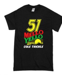 51 Mello Yello Cole Trickle t shirt ADR