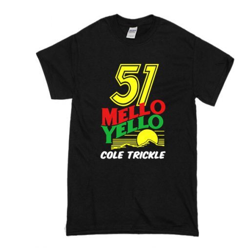 51 Mello Yello Cole Trickle t shirt ADR