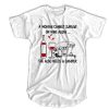 A woman cannot survive on wine alone she also needs a camper t shirt ADR