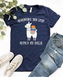 ADVENTURE YOU SAY T-SHIRT ZX06