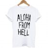 Aloha From Hell T-shirt ADR