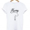 Always Harry Potter T-shirt ADR