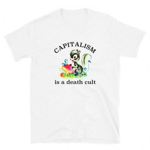 Capitalism is a Death Cult T-Shirt ZX06