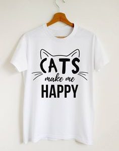 Cats Make Me Happy Tshirt ADR