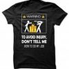 Chef Don't Tell Me How To Do My Job T-Shirt RE23