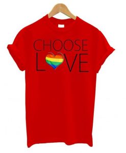 Choose Love Tshirt ZX03