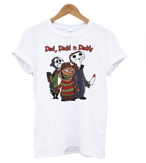 Ded Dedd n Deddy Tshirt ZX03