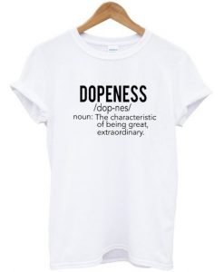 Dopeness Definition T-Shirt ADR