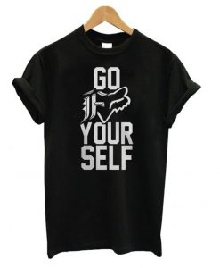 Go Fox Racing Your Self T shirt RE23