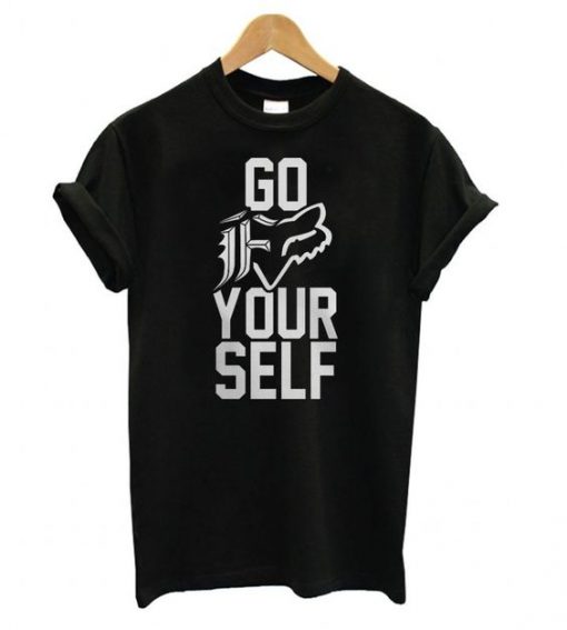 Go Fox Racing Your Self T shirt RE23