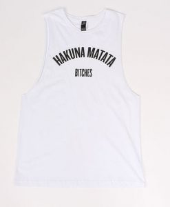 Hakuna Matata Bitches Quote Tank Top ADR