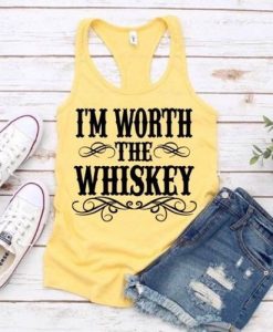 I'M WORTH THE WHISKEY TANK TOP ZX06
