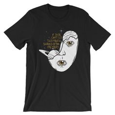 If Eyes Can Not Lie Tshirt RE23