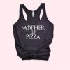 MOTHER OF PIZZA TANK TOP ZX06