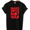 Make Love Not War Graphic T-shirt ADR