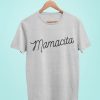 Mamacita Tee Shirt RE23