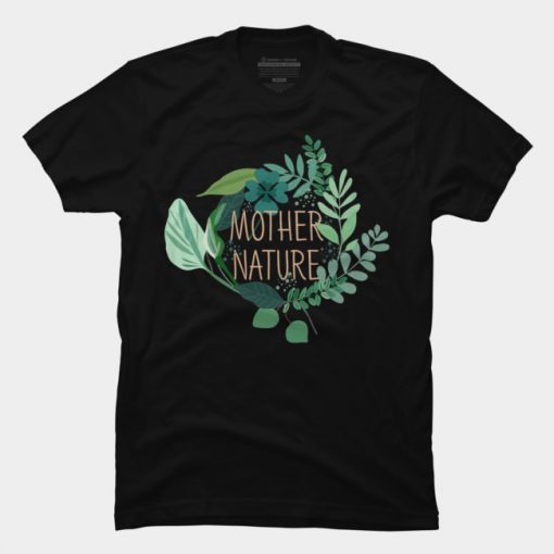 Mother Nature T Shirt ADR