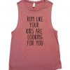 RUN LIKE YOUR KIDS ARE LOOKING FOR YOU TANK TOP ZX06