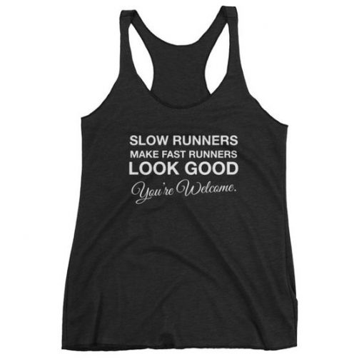 SLOW RUNNERS LOOK GOOD TANK TOP ZX06