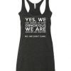 YES WE TANK TOP ZX06
