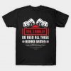 Yes I Really Do Need All These Board Games T-Shirt ADR