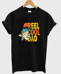 reel cool dad t-shirt ADR