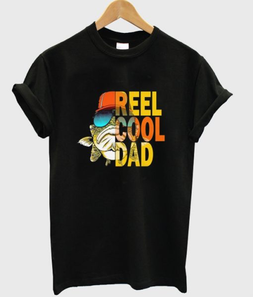 reel cool dad t-shirt ADR